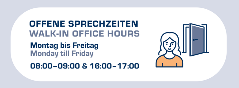 Walk in Office Hours - Monday-Friday - 08:00 am - 09:00 am and 04:00 pm - 05:00 pm