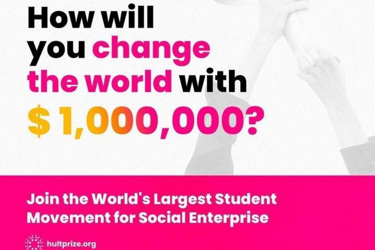 Picture in pink and white, hands holding a trophee, text "Hult Prize - How will you change the world with $1,000,000? - Join the World's Largest Student Movement for Social Enterprise - hultprize.org